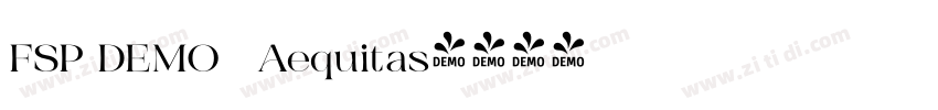 FSP DEMO   Aequitas字体转换